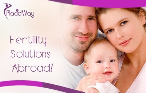 Find Fertility Solutions Abroad PlacidWay Helps to Find Fertility Solutions Abroad