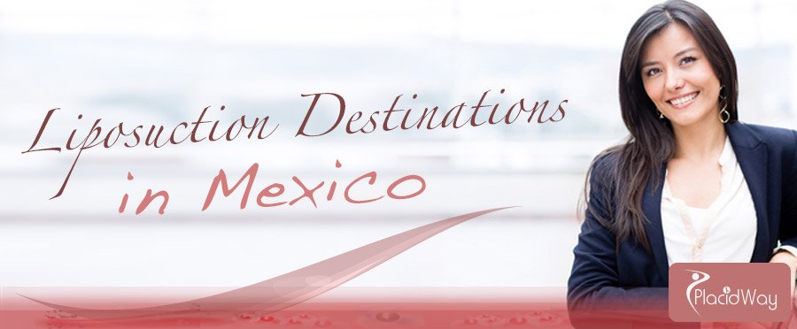 Best Liposuction Destinations - Mexico Medical Tourism