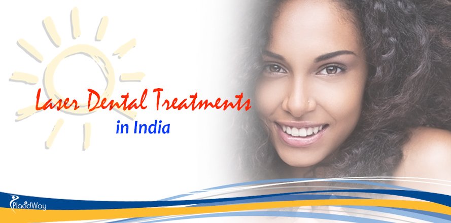 Laser Dental Treatments Abroad, India