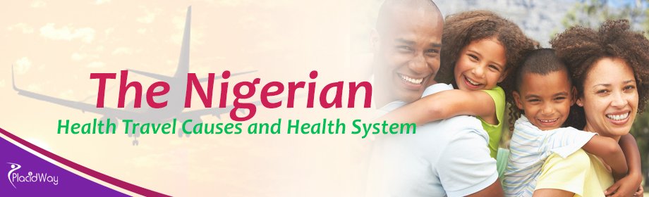 The Nigerian Health Travel Causes and Health System