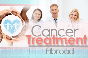 Cancer Treatment Abroad