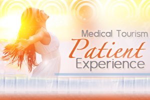 Medical Tourism Patient Experience