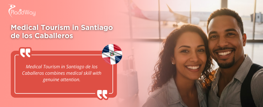 Medical Tourism in Santiago de los Caballeros: Affordable Medical Care Abroad