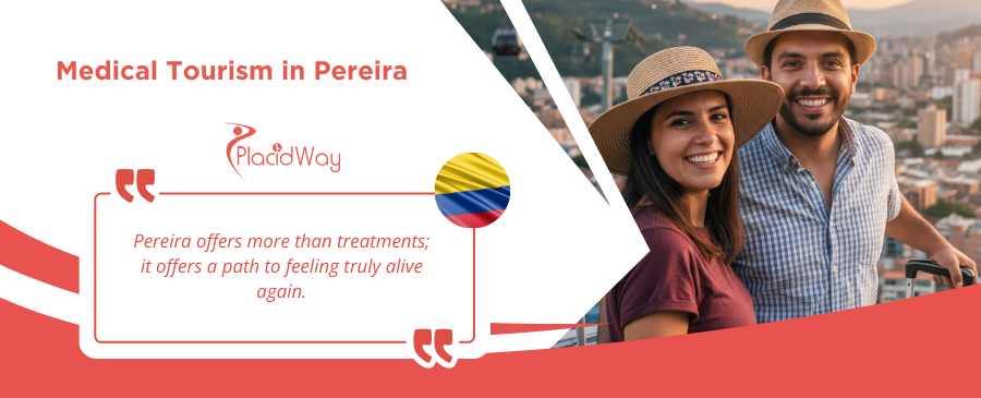 Medical Tourism in Pereira: Discover Affordable and Quality Treatments in Colombia