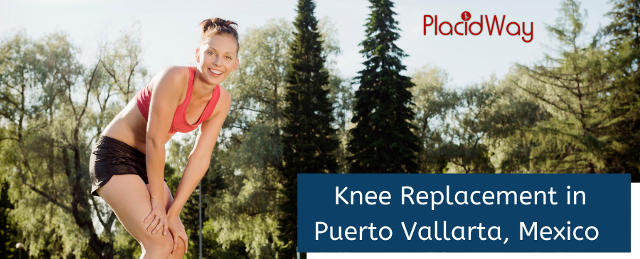 Knee Replacement in Puerto Vallarta, Mexico