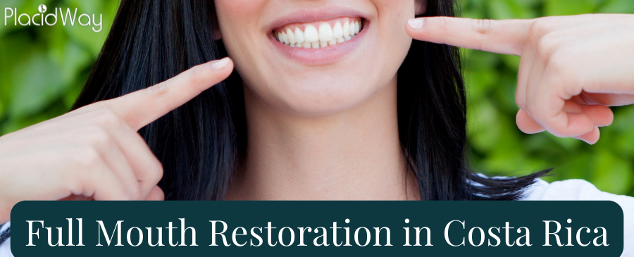 Get Full Mouth Restoration in Costa Rica at Only $10,000!