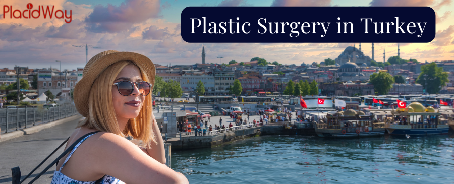 Your Guide to Choosing Plastic Surgery in Turkey