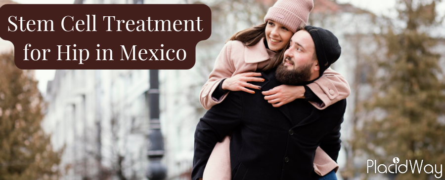 https://www.placidway.com/cdn-cgi/image/quality=100,fit=contain/images/experience/1652268609Stem-Cell-Treatment-for-Hip-in-Mexico-(Banner).png