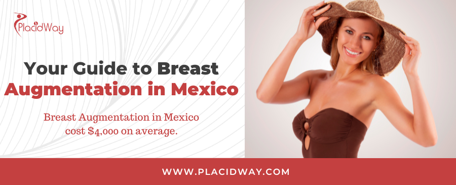  Your Guide to Breast Augmentation in Mexico