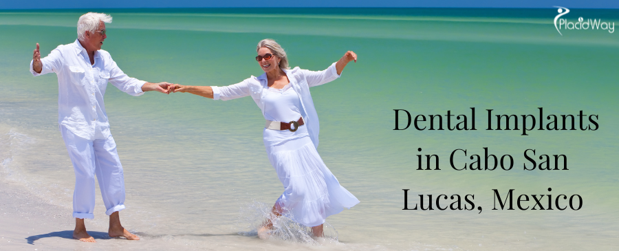 Dental Implants in Cabo San Lucas