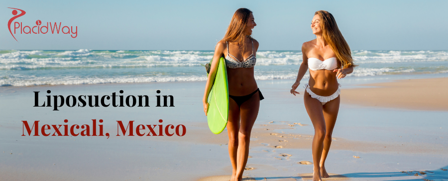 Liposuction in Mexicali, Mexico