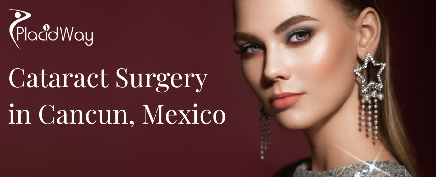 Cataract Surgery in Cancun, Mexico