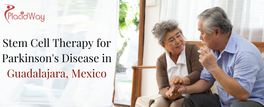 Stem Cell Therapy for Parkinson's Disease in Guadalajara, Mexico 