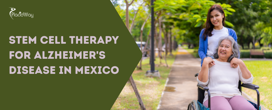 Stem Cell Therapy for Alzheimer's Disease in Mexico