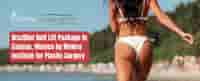 Brazilian Butt Lift Package in Cancun, Mexico by Riviera Institute for Plastic Surgery