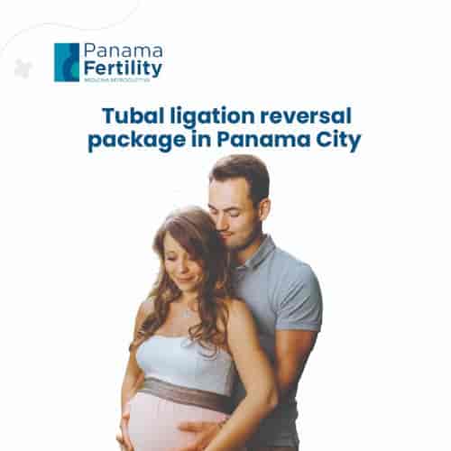 Paquete de reversión de ligadura de trompas en la Ciudad de Panamá con Panama Fertility