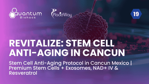 Stem Cell Anti-Aging Protocol in Cancun Mexico | Premium Stem Cells + Exosomes, NAD+ IV & Resveratrol