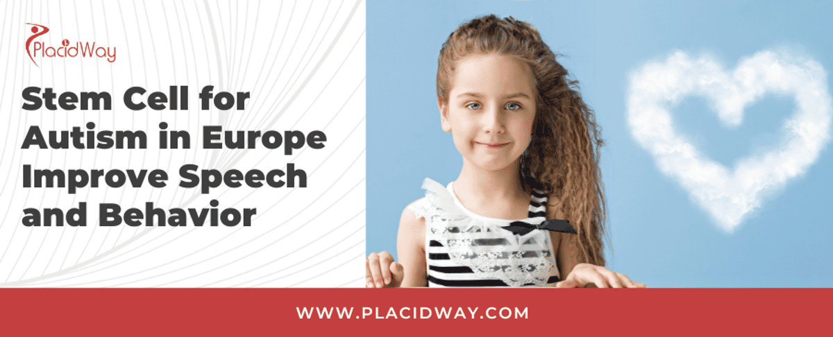 Stem Cell for Autism in Europe – Improve Speech and Behavior
