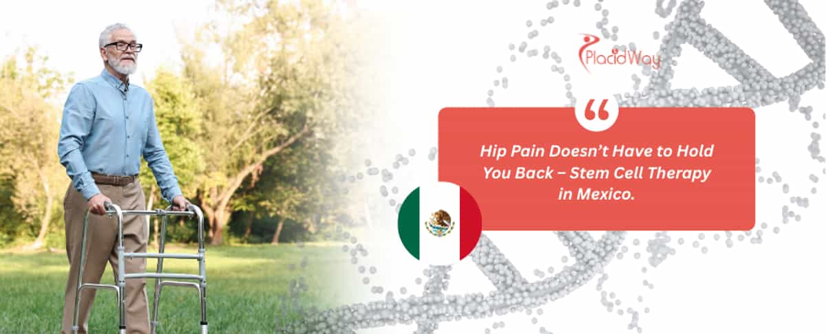 Stem Cell Treatment for Hip in Mexico