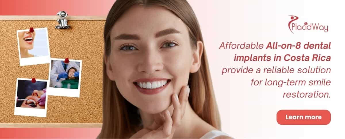 Affordable All on 8 Dental Implants in Costa Rica for You