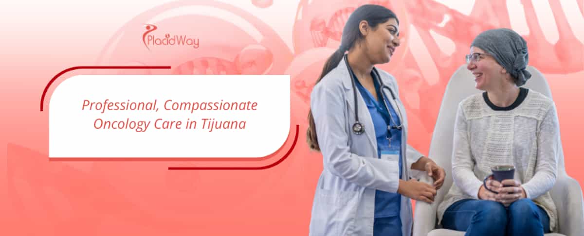Tratamiento del cáncer en Tijuana, México