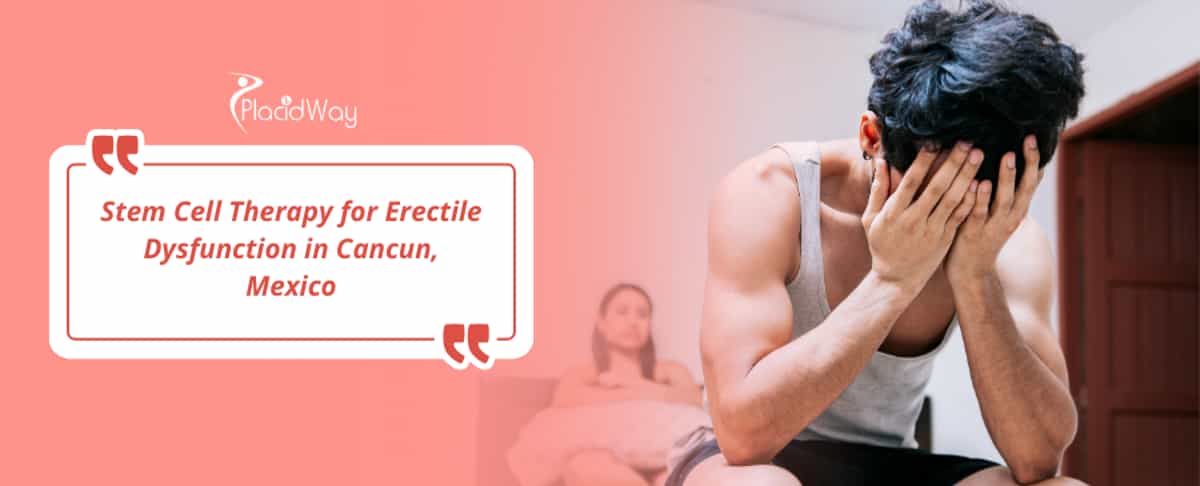 Terapia con células madre para la disfunción eréctil en Cancún, México