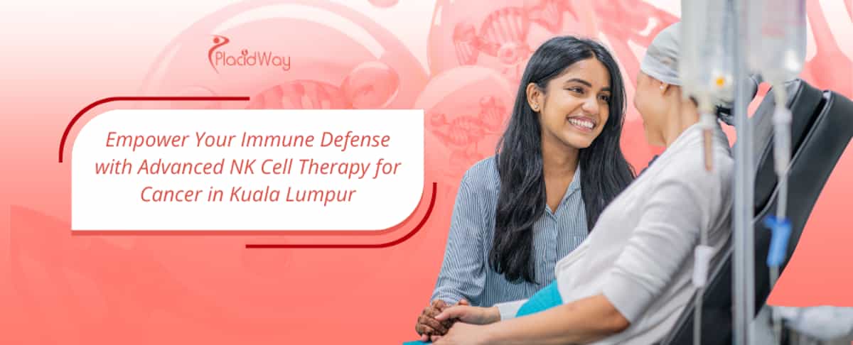 NK Cell Therapy for Cancer in Kuala Lumpur, Malaysia