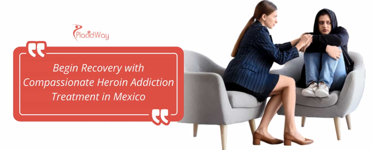 Tratamiento para la adicción a la heroína en Cancún, México.