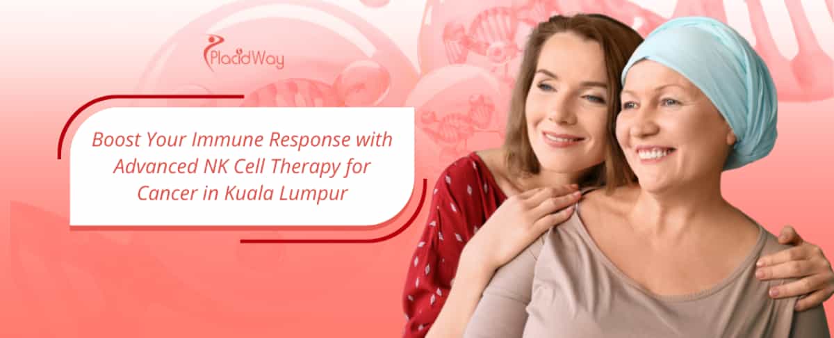 العلاج بالخلايا القاتلة الطبيعية للسرطان في كوالالمبور، ماليزيا 