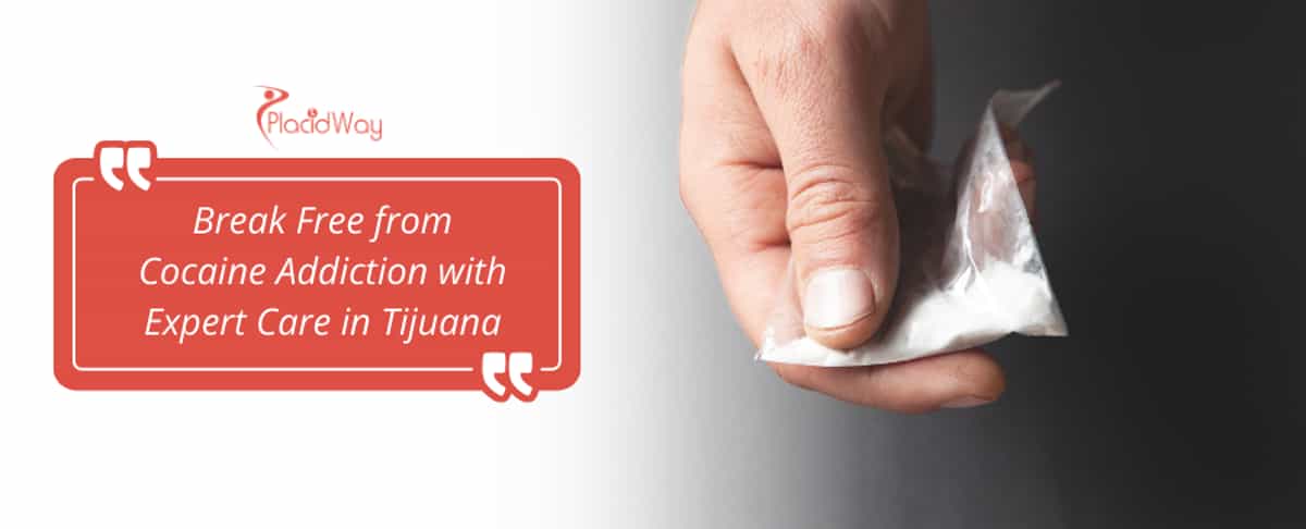 Tratamiento de la adicción a la cocaína en Tijuana, México