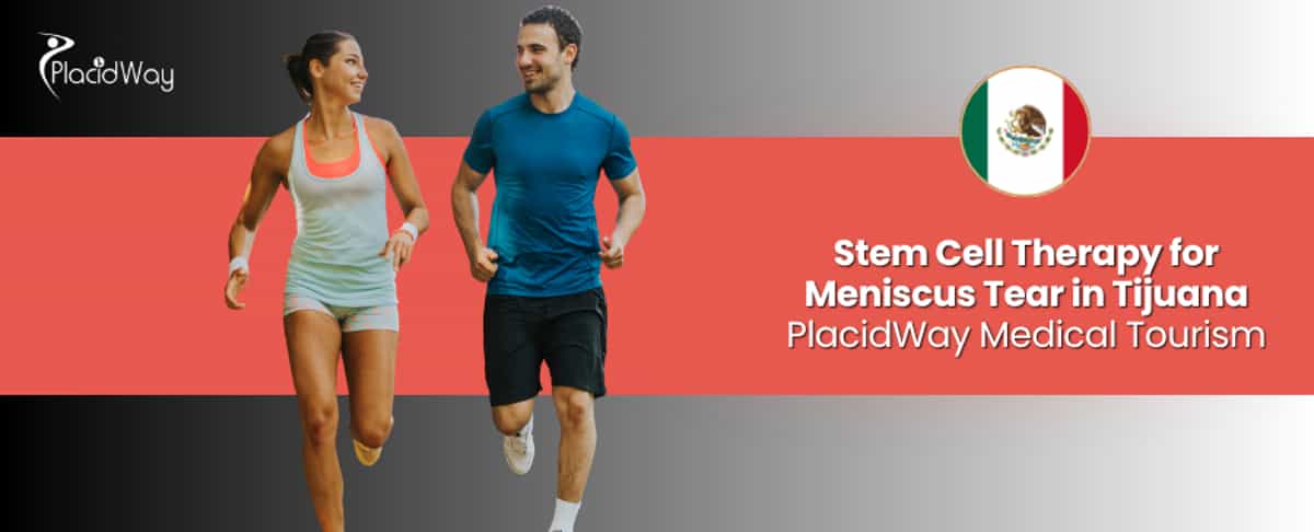 Stem Cell Therapy for Meniscus Tear in Tijuana, Mexico