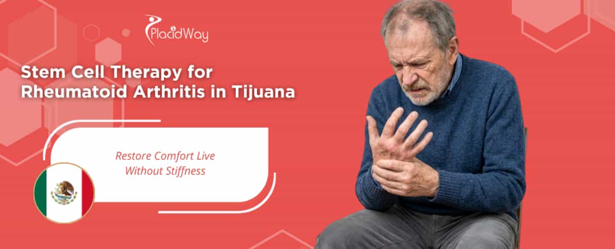 Stem Cell Therapy for Rheumatoid Arthritis in Tijuana, Mexico