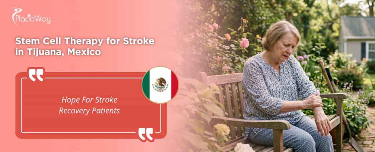 Stem Cell Therapy for Stroke in Tijuana, Mexico