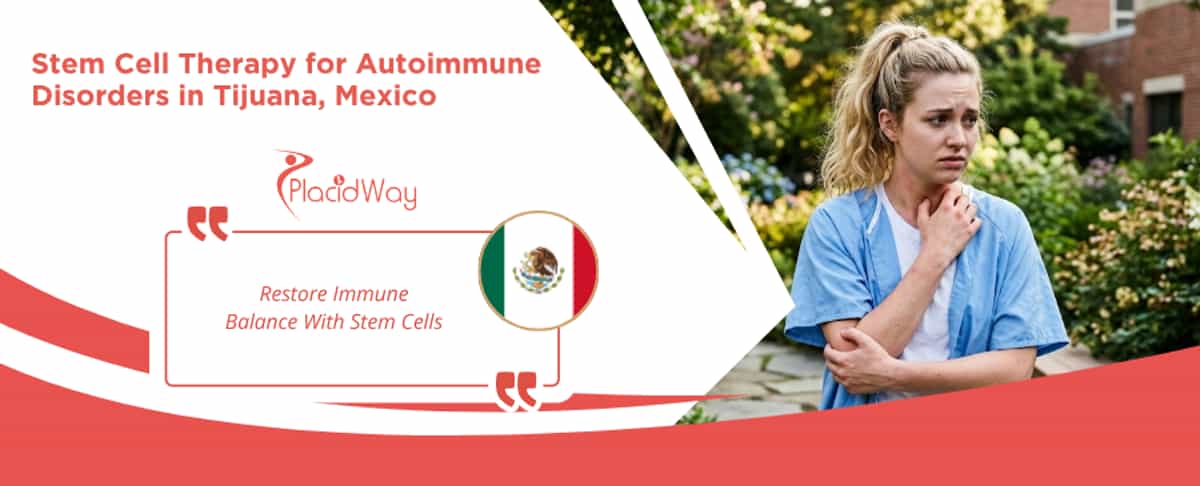 Stem Cell Therapy for Autoimmune Disorders in Tijuana, Mexico