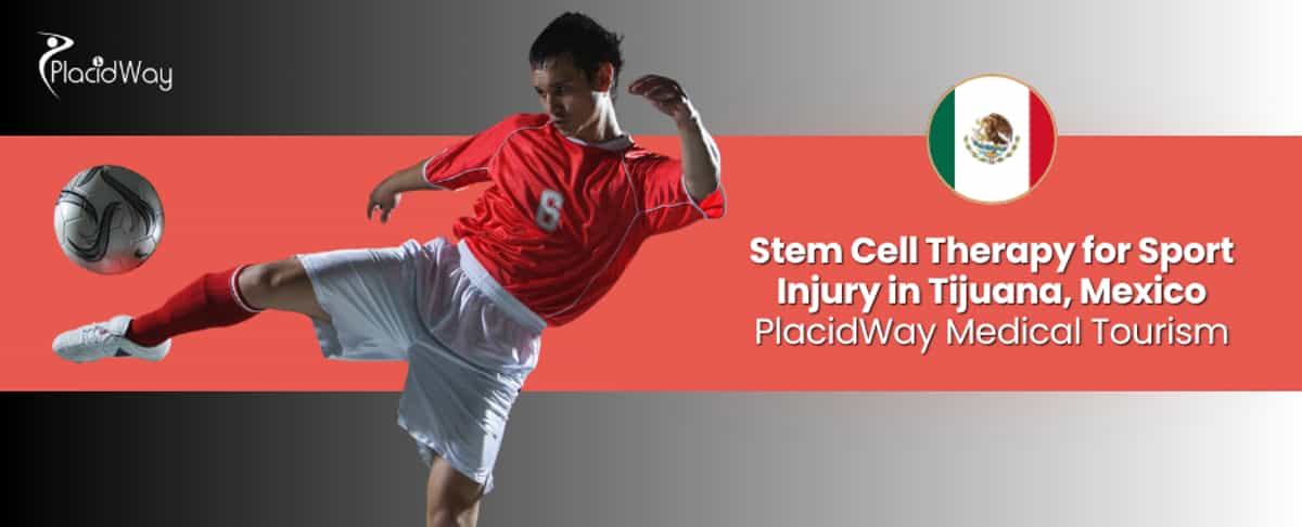 Stem Cell Therapy for Sport Injury in Tijuana, Mexico