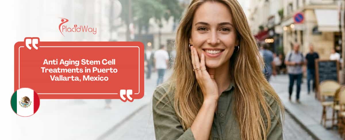 Anti Aging Stem Cell Treatments in Puerto Vallarta, Mexico