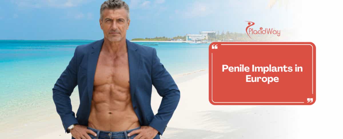 Penile Implant Surgery in Europe