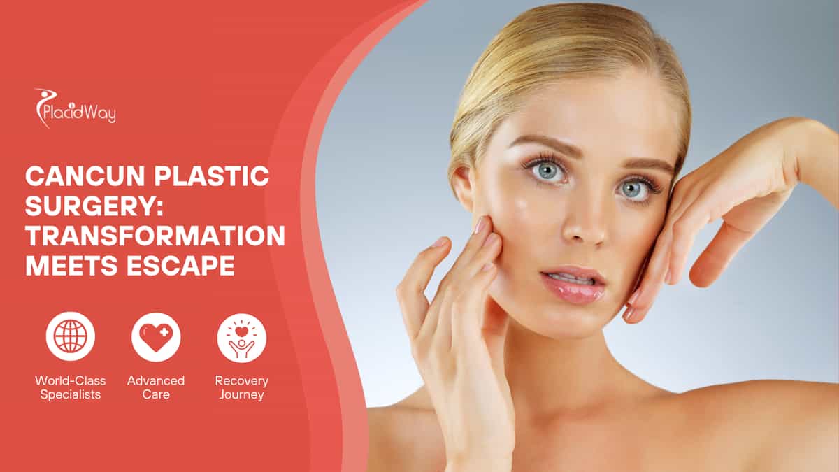 Plastic Surgery in Cancun, Mexico