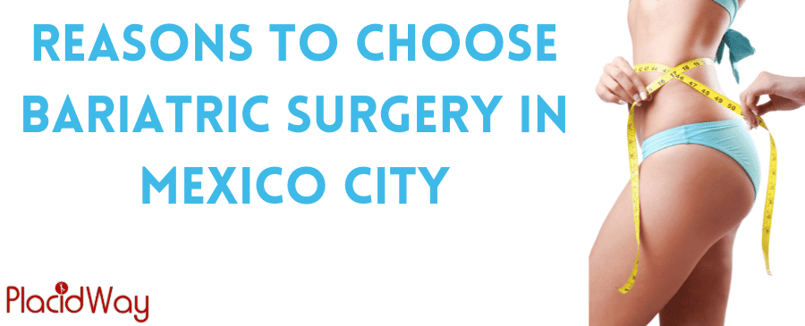 Reasons to Choose Bariatric Surgery in Mexico City  thumbnail