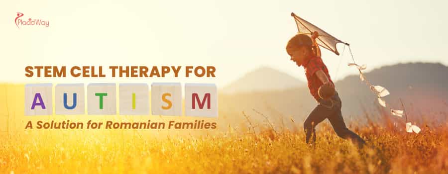 Stem Cell Therapy for Autism – A Solution for Romanian Families thumbnail