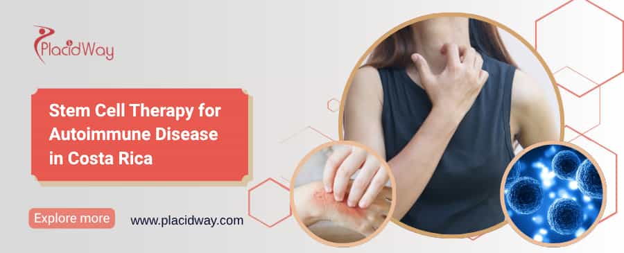 Stem Cell Therapy for Autoimmune Disease in Costa Rica thumbnail