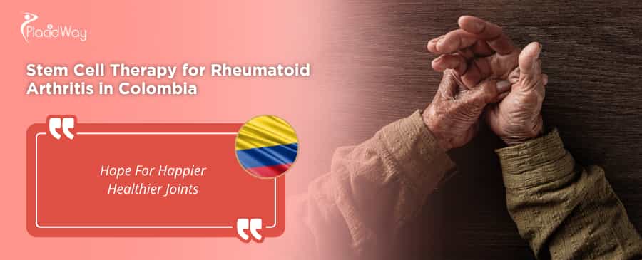 Stem Cell Therapy for Rheumatoid Arthritis in Colombia thumbnail