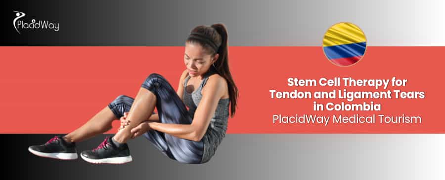 Stem Cell Therapy for Tendon and Ligament Tears in Colombia thumbnail