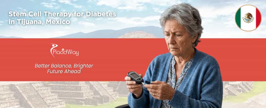 Stem Cell Therapy for Diabetes in Tijuana, Mexico thumbnail