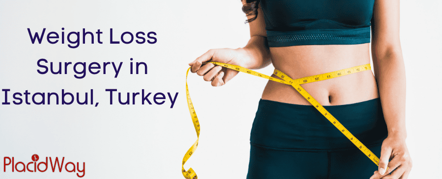 Weight Loss Surgery in Istanbul, Turkey 2024