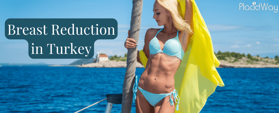 Breast Reduction in Turkey