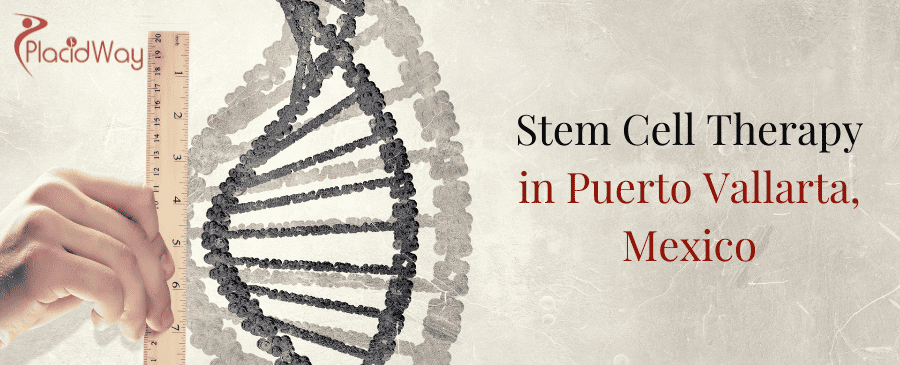 Stem Cell Therapy in Puerto Vallarta, Mexico
