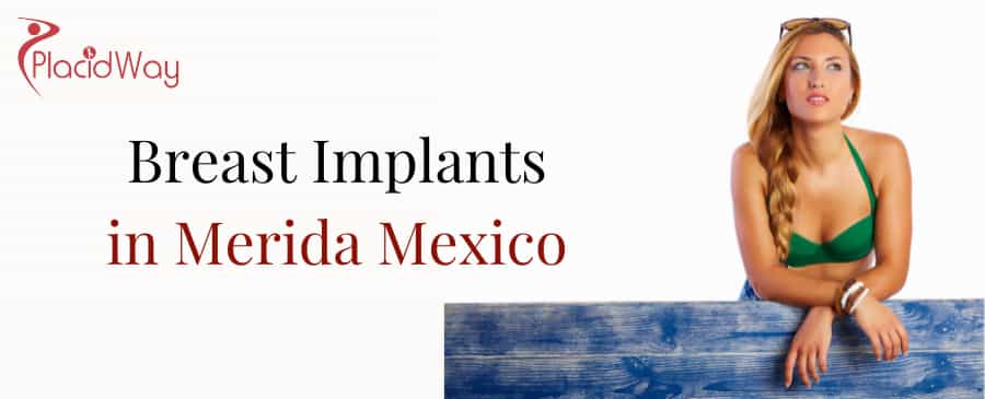 Breast Implants in Merida, Mexico