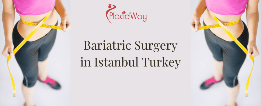 Bariatric Surgery in Istanbul Turkey