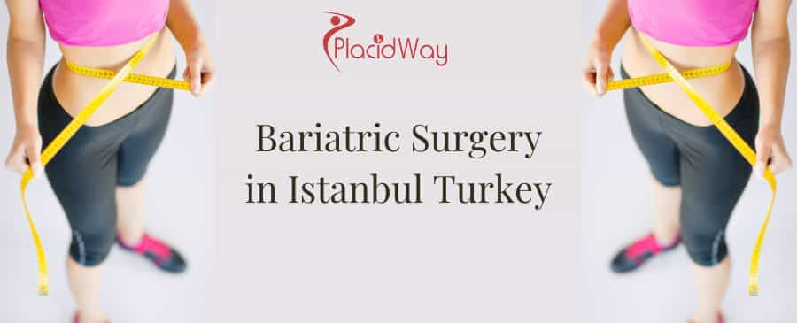 Bariatric Surgery in Istanbul Turkey